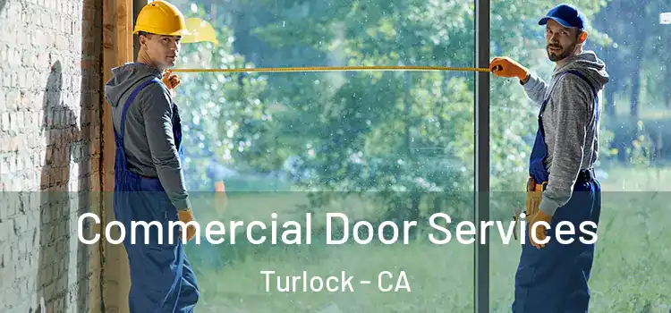  Commercial Door Services Turlock - CA