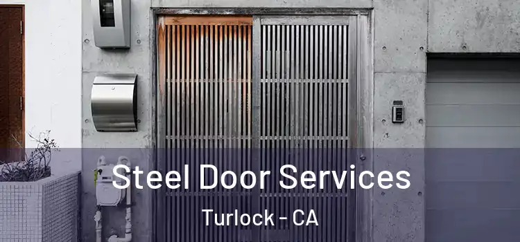  Steel Door Services Turlock - CA